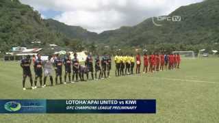 2013 OFC Champions League Preliminary / MD2 /  Lotoha'apai United vs Kiwi FC Highlights