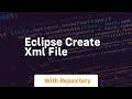 eclipse create xml file