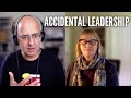 Accidental Leadership? What it is and what you can do to help yourself