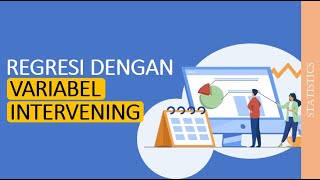 (3/4) Regresi dengan Variabel Intervening SPSS