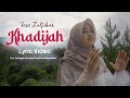 Veve Zulfikar - Khadijah - Official Lyric Video