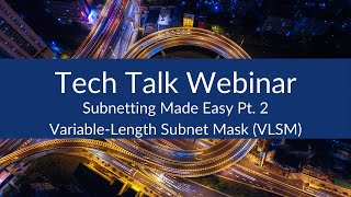 Subnetting How-To | Subnetting Made Easy Pt. 2 - Variable-Length Subnet Mask (VLSM)