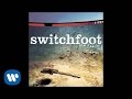 Switchfoot - Adding To The Noise [Official Audio]