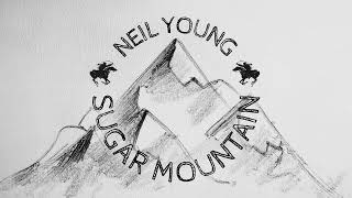 A cover of Sugar Mountain, by Neil Young