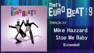 Mike Hazzard - Stop Me Baby (Ext) That's EURO BEAT 09-01