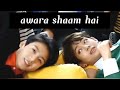 taekook ❤️awara shaam hai song mix#taekook #hindisong #jungkook #taehyung #bts