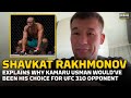 Shavkat Rakhmonov: Kamaru Usman Would've Been UFC 310 Opponent Choice | MMA Fighting