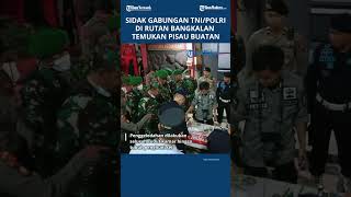 344 Penghuni Rutan Bangkalan Kaget, Sidak Gabungan TNI/Polri Dapati Gunting,  Hingga Pisau Buatan