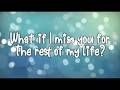 What if i miss you for the rest of my life - Janine Berdin (Lyrics)