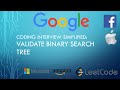 Coding Interview Tutorial 22: Validate Binary Search Tree [LeetCode]