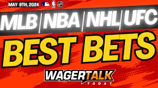 Free Best Bets and Expert Sports Picks | WagerTalk Today | UFC Fight Night | MLB Picks | May 9