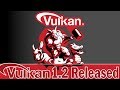 Vulkan 1.2 Released