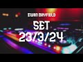 Ewan Bayfield DJ Set 23rd March 2024