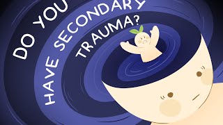 6 Signs It's Not Anxiety, It's Secondary Trauma