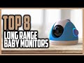 Top 8 Best Long Range Baby Monitors in 2023 [ Long Range Baby Monitor for Baby's Safety ]