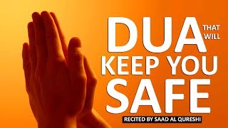 THIS DUA WILL KEEP YOU SAFE - إن شاء الله أروع دعاء للحماية من كل ضرر