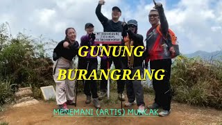 GUNUNG BURANGRANG via TANJAKAN MENTARI {: GUNUNG NOSTALGIA #1:}