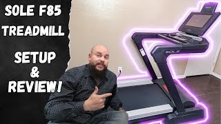 SOLE F85 Treadmill | Setup & Install | Step By Step | Unboxing