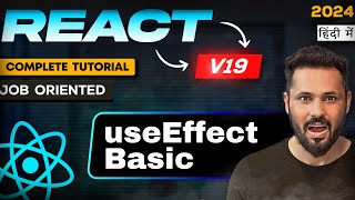 React JS 19 Tutorial in Hindi #28 use of useEffect hook in react js