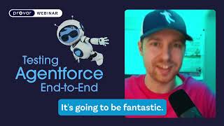Testing Agentforce End-to-End (Webinar Teaser)