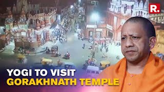 UP CM Yogi Adityanath To Visit Gorakhnath Temple after Heinous Attack On Constables Last Night