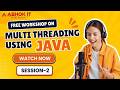 Free Workshop On multi threading using Java - Session -02 | Ashok IT.