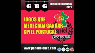 GBG Turno de Comentários #096 - Jogos que mereciam ganhar o Spiel Portugal