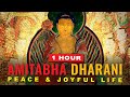 Amitabha Dharani 1 Hour for peace joy and removal of obstacles; beautiful Sanksrit Chanting