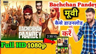 Bachchan Pandey Full Movielkshay kumar Kriti Sanon NewHindi Bollywood Full Movie