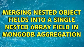 Merging nested object fields into a single nested array field in MongoDB Aggregation