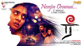 Nenjin Oramai | Lyrical Video | ரீ | Sarath Santhosh | Hemambiga | Prasanth | Latest Tamil Film 2022