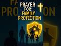 Powerful Night Prayer for Family Protection | Cover Your Loved Ones in God’s Safety-