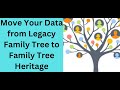 How to Move Your Data from Legacy Family Tree to Family Tree Heritage