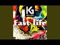 Fast Life