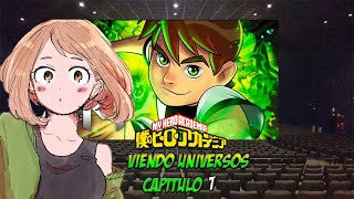 Bnha Viendo Universos Capitulo 1 (Ben 10, M4rkim) Remake-Especial 10K Subs!