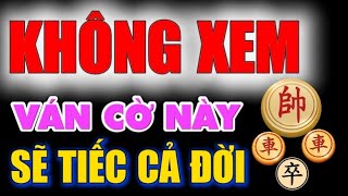 Cờ tướng hay cách đánh cờ khôn lỏi dụ đối phương ăn xe tung đòn sấm sét