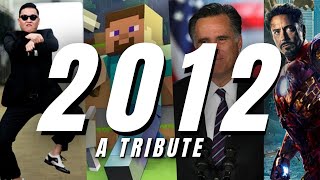 A Tribute to 2012: The Best Year Ever