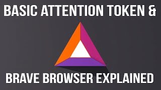 Basic Attention Token (BAT) Altcoin and Brave Browser Explained