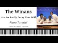 The Winans - Are We Really Doing Your Will - Piano Tutorial