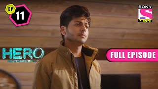 The Twin Confusion | Hero: Gayab Mode On - Ep 11 | Full Episode | 13 February 2022