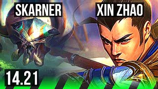 SKARNER vs XIN ZHAO (JGL) | 7/0/6, Godlike | KR Grandmaster | 14.21