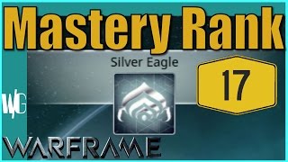 MASTERY RANK lvl. 17 - [Silver Eagle] Warframe