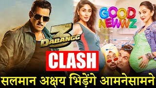 Salman Khan's DABANGG 3 CLASH With Akshay Kumar's GOOD NEWWZ | 3 BIG REASONS
