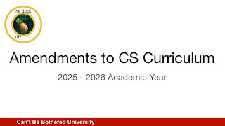 Sigbovik 2025: Amendments to the CMU CS Curriculum for the 2025 - 2026 Academic Year