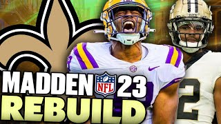 I Drafted The Perfect 2023 Draft Class! Rebuilding The New Orleans Saints! Madden 23 Franchise