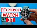 A Very Recommendable Watch - NEW OnePlus Watch 2R