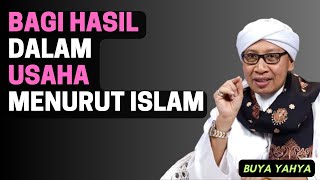 Bagi Hasil Dalam Usaha Menurut Islam BUYA YAHYA