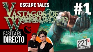 Escape Tales Vástagos de Wyrmwood | Partida en directo #1