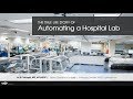 The True Life Story of Automating a Hospital Lab