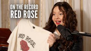 ON THE RECORD | Red Rose - Olivia Mae Graham